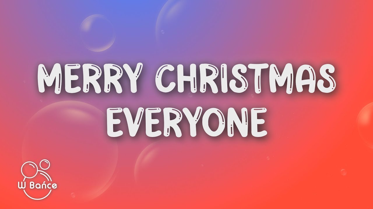 Merry Christmas Everyone Tekst Po Polsku