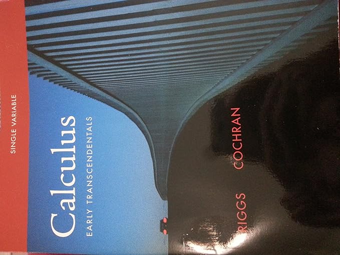 Single Variable Calculus: Early Transcendentals: Briggs, William L Calculus Sing Variable Early Trans Ssm