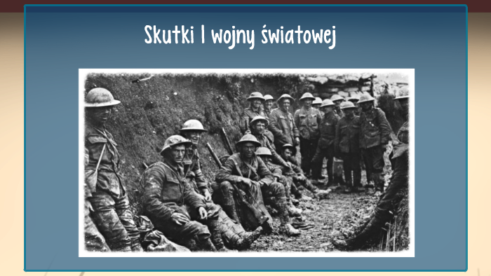 Skutki I wojny światowej by Szymon Choiński on Prezi Skutki Spoleczne 1 Wojny Swiatowej