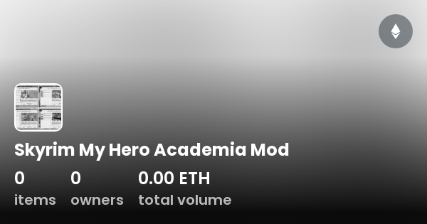 Skyrim My Hero Academia Mod - Collection | OpenSea My Hero Academia Skyrim Mod