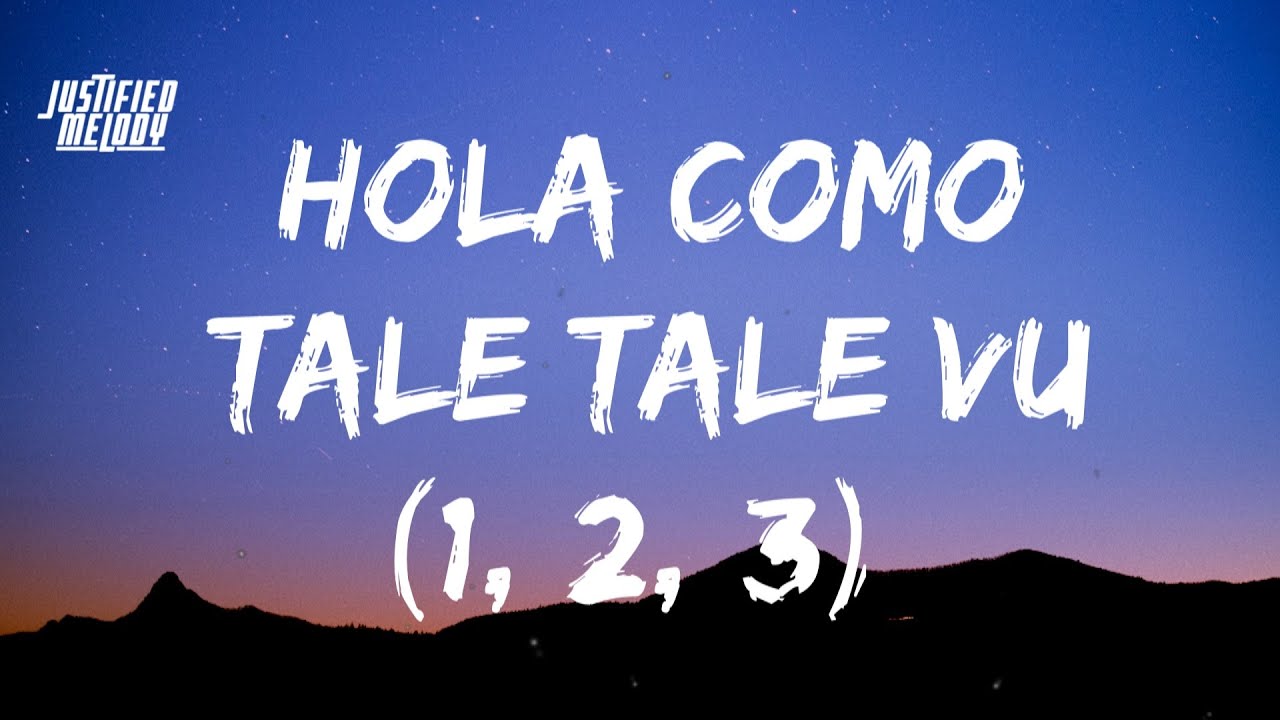 Sofia Reyes - Hola como tale tale vu (1, 2, 3) (Lyrics) (feat. Jason Como Ta Le Vu In English
