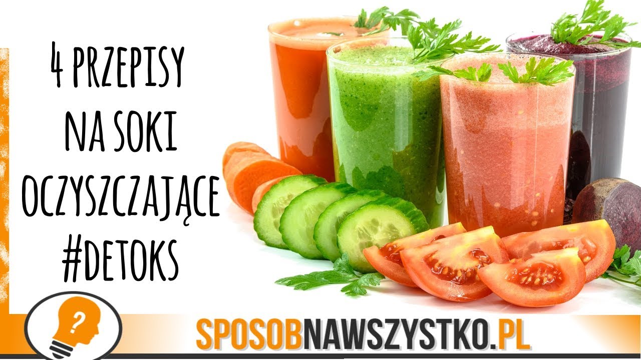 Soki na oczyszczenie organizmu - 4 PRZEPISY na naturalny DETOKS - YouTube Oczyszczanie Organizmu Dla Kobiet Chomikuj