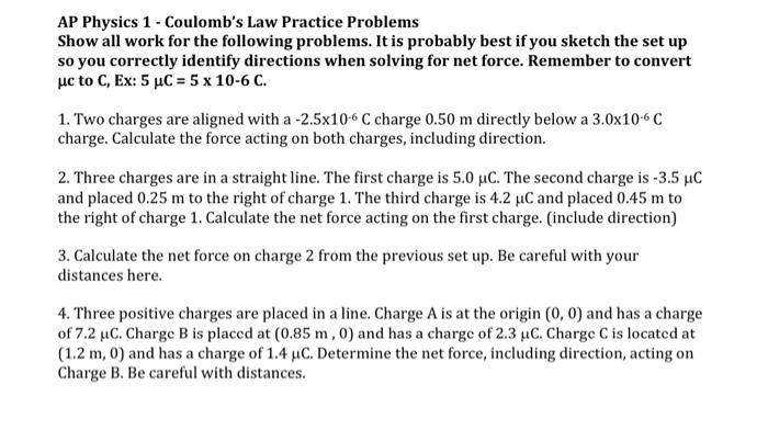 Solved AP Physics 1 - Coulomb's Law Practice Problems Show | Chegg.com Coulomb S Law Practice Problems Worksheet Answers