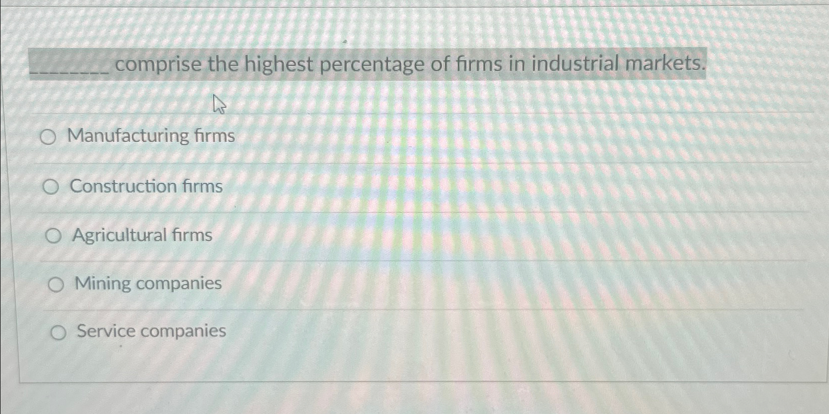 Comprise The Highest Percentage Of Firms In Industrial Markets