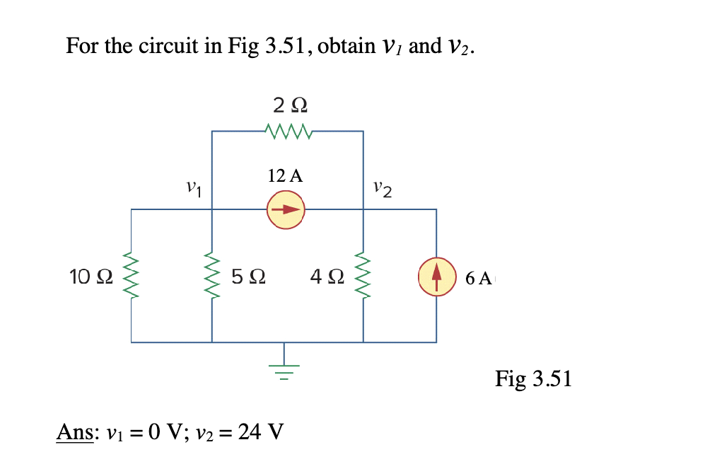 For The Circuit In Fig 3 51 Obtain V1 And V2