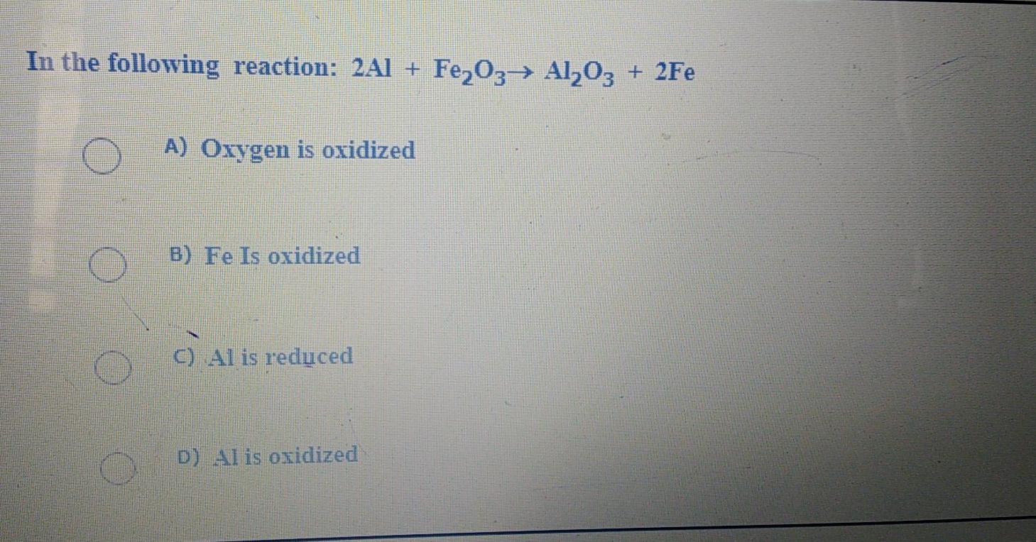 Solved In the following reaction: 2Al + Fe2O3 → Al2O3 + 2Fe | Chegg.com Fe2o3 2al Al2o3 2fe Which Type Of Reaction Is This