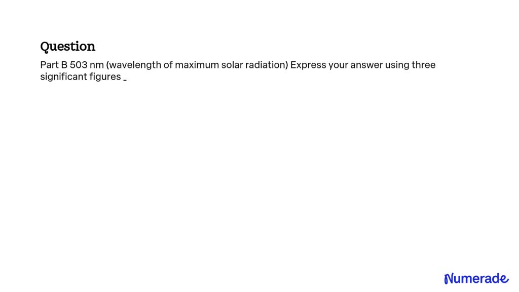 503 Nm Wavelength Of Maximum Solar Radiation