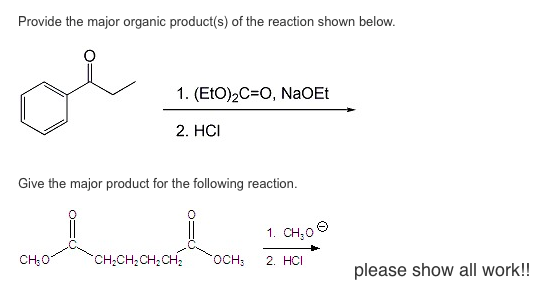 Solved Provide the major organic product(s) of the reaction | Chegg.com Provide The Major Organic Product Of The Reaction Shown