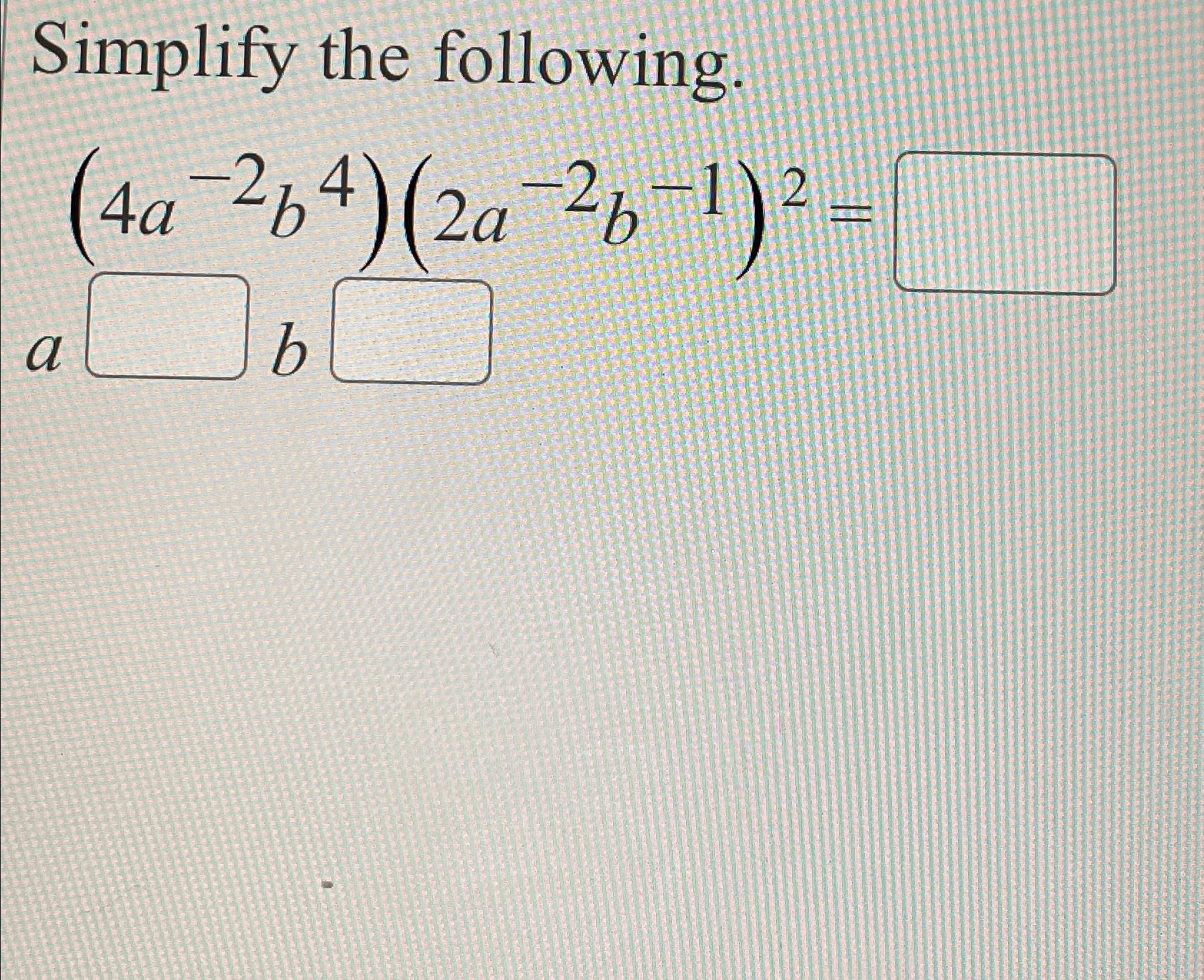 Simplify The Following Expression 4a 2b