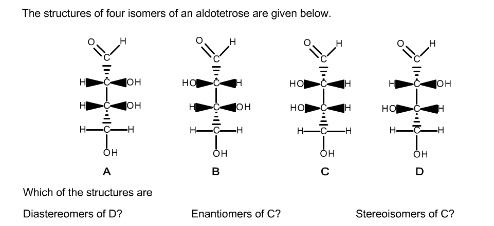 The Structures Of Four Isomers Of An Aldotetrose Are Given