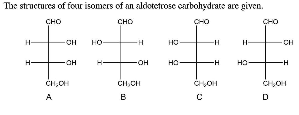 Solved The structures of four isomers of an aldotetrose | Chegg.com The Structures Of Four Isomers Of An Aldotetrose Are Given