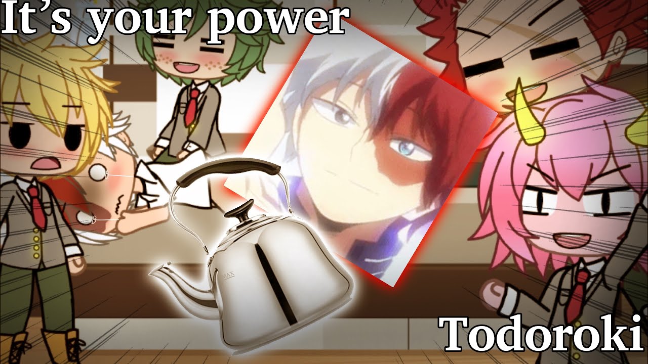 Somebody once told me it’s your Power Todoroki | GachaLife | Bnha Skit Somebody Once Told Me Its Your Power Todoroki