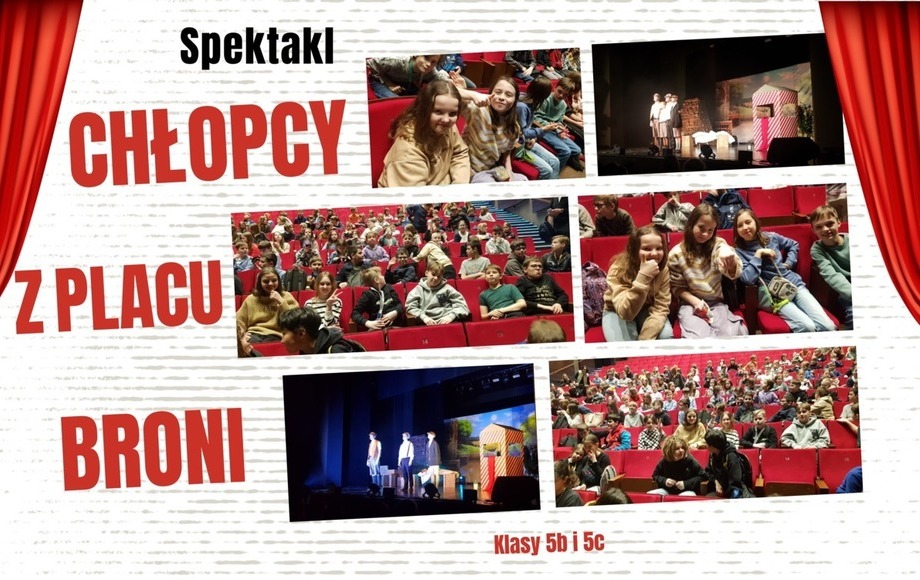 Spektakl "Chłopcy z Placu Broni" - SP nr 300 w Warszawie Najważniejsze Wydarzenia Chłopców Z Placu Broni