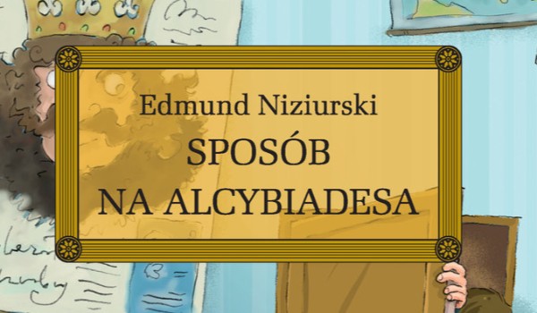 Sposób Na Alcybiadesa Test Samequizy