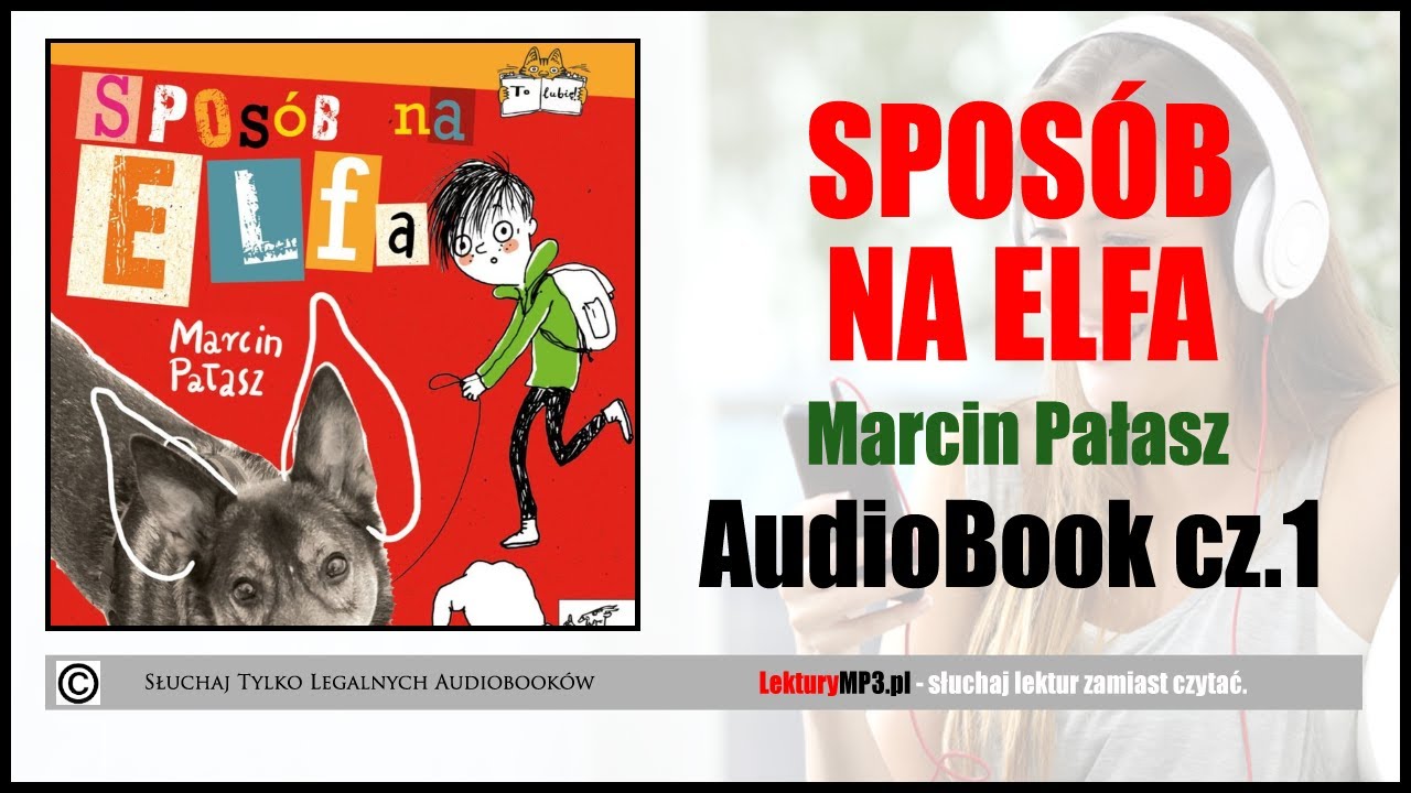 SPOSÓB NA ELFA Audiobook MP3 cz.1 | Lektura do klasy 1-3 (pobierz Sposób Na Elfa Omówienie Lektury