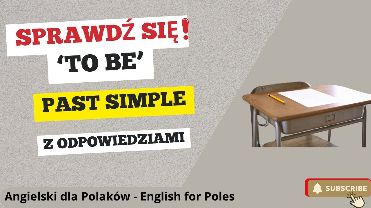 Sprawdź się! Past Simple - czasownik to be. Sprawdzian Past Simple Past Simple Klasa 5 Sprawdzian