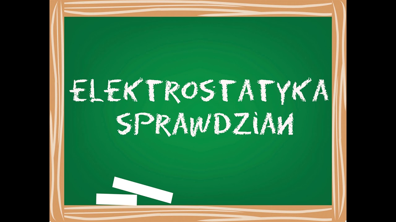 Elektrostatyka Klasa 8 Sprawdzian Pdf