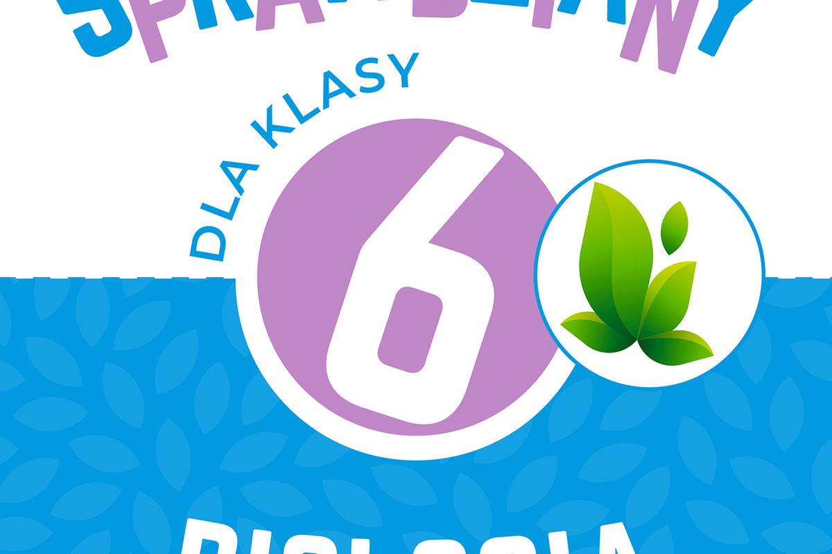 Sprawdziany dla klasy 6. Biologia - książka - WP Książki Biologia Klasa 6 Sprawdziany Pdf
