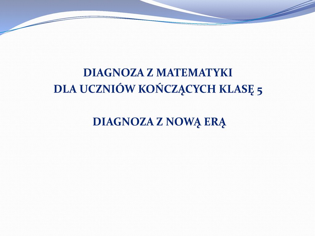 Sprawozdanie Dyrektora Szkoły Podstawowej im. prof - ppt pobierz Diagnoza Z Matematyki Klasa 5