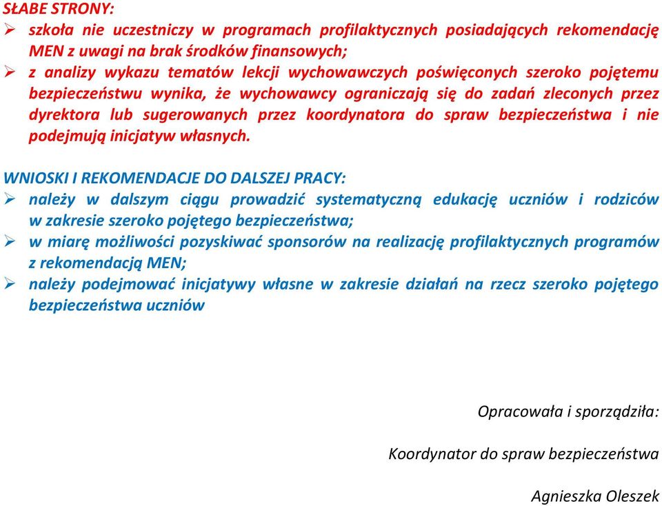 SPRAWOZDANIE Z DZIAŁAŃ KOORDYNATORA DO SPRAW BEZPIECZEŃSTWA I ZESPOŁU Koordynator Do Spraw Bezpieczeństwa W Szkole Podstawowej
