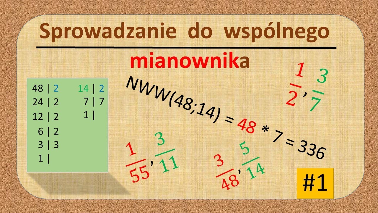 Jak Doprowadzić Ułamek Do Wspólnego Mianownika