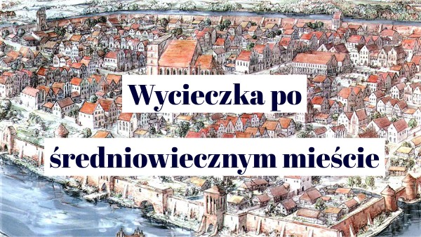 Średniowieczne miasto średniowieczne Miasto I Wieś Klasa 5
