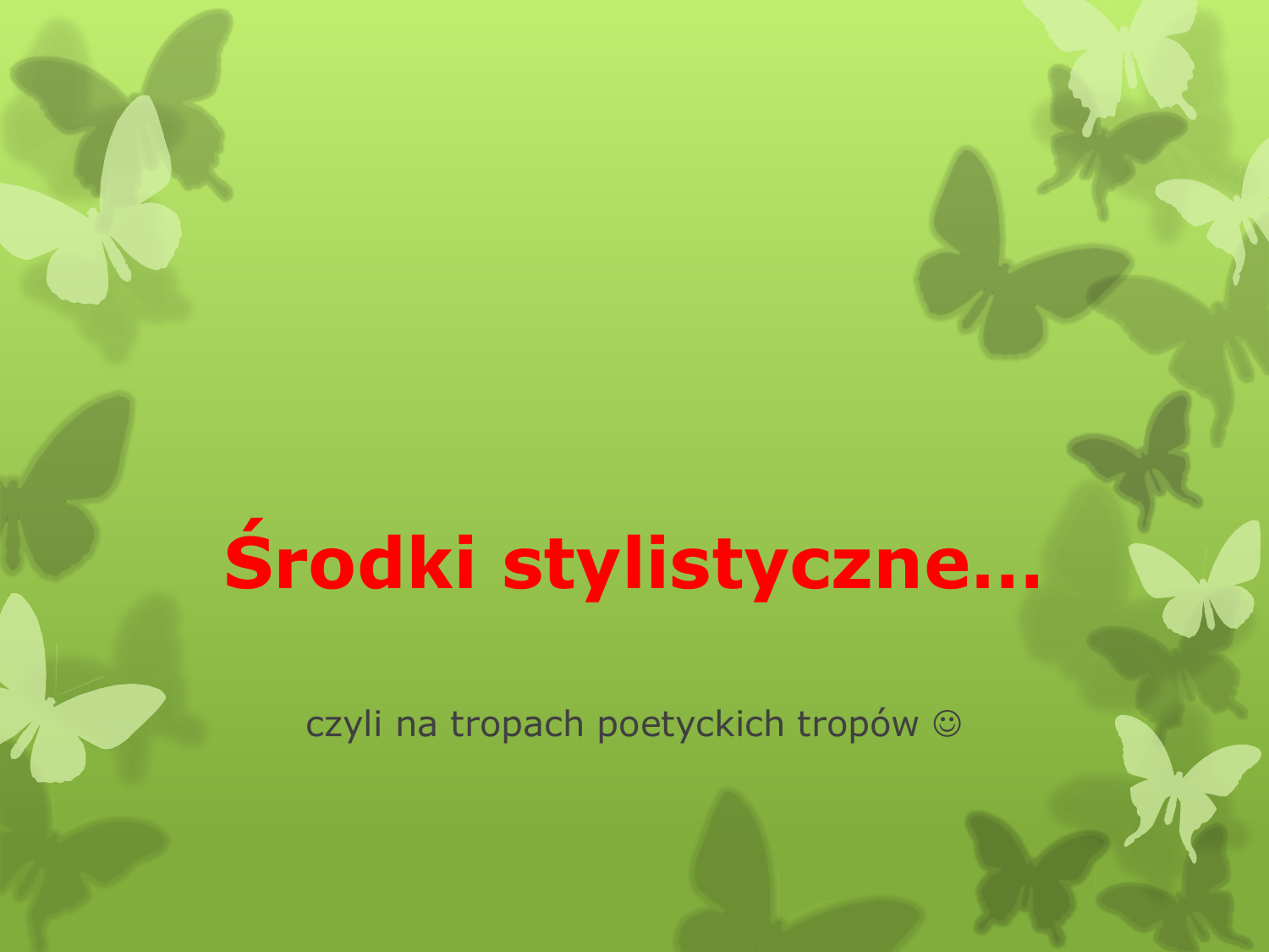 środki Stylistyczne Przykłady I Funkcje