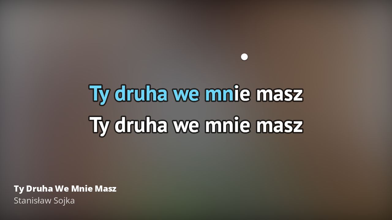 Stanisław Sojka – Ty Druha We Mnie Masz | Tekst piosenki, tłumaczenie Stanisław Sojka Ty Druha We Mnie Masz