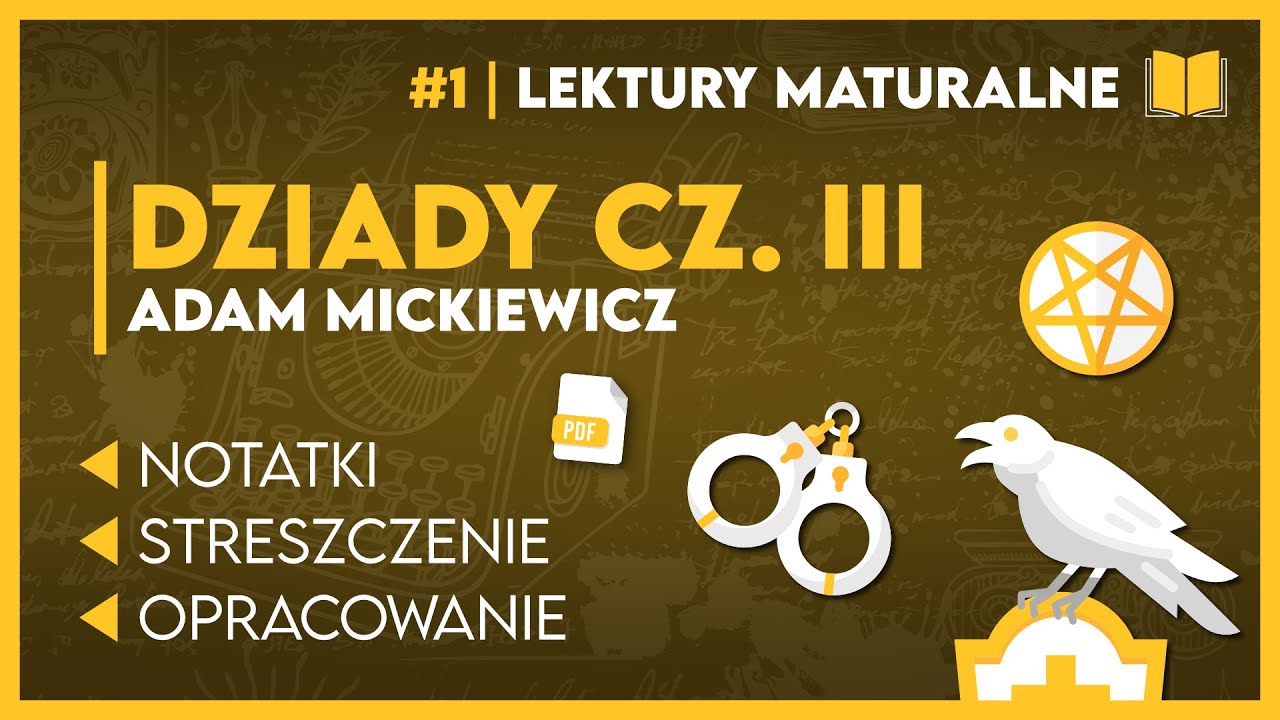 Dziady Cz 3 Opracowanie Do Matury