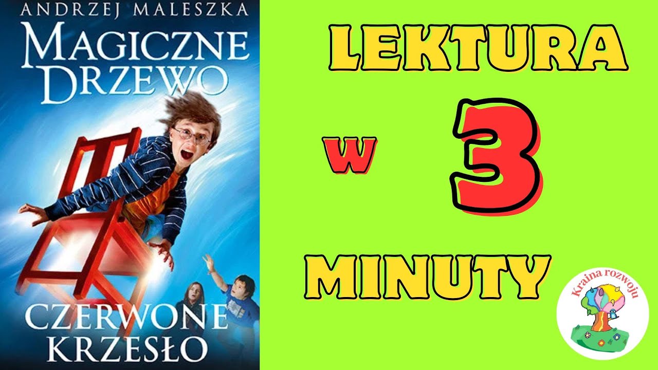 Magiczne Drzewo Czerwone Krzesło Streszczenie Opis Bohaterów