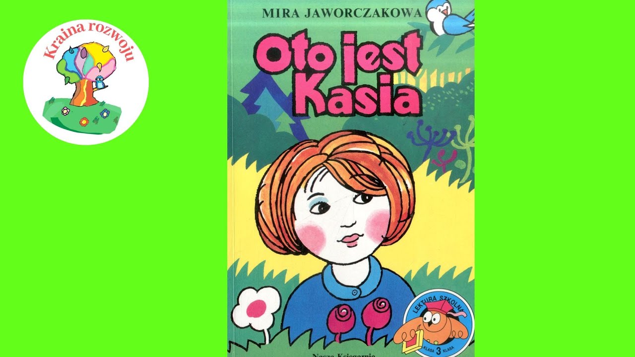 Streszczenie Lektury Oto Jest Kasia
