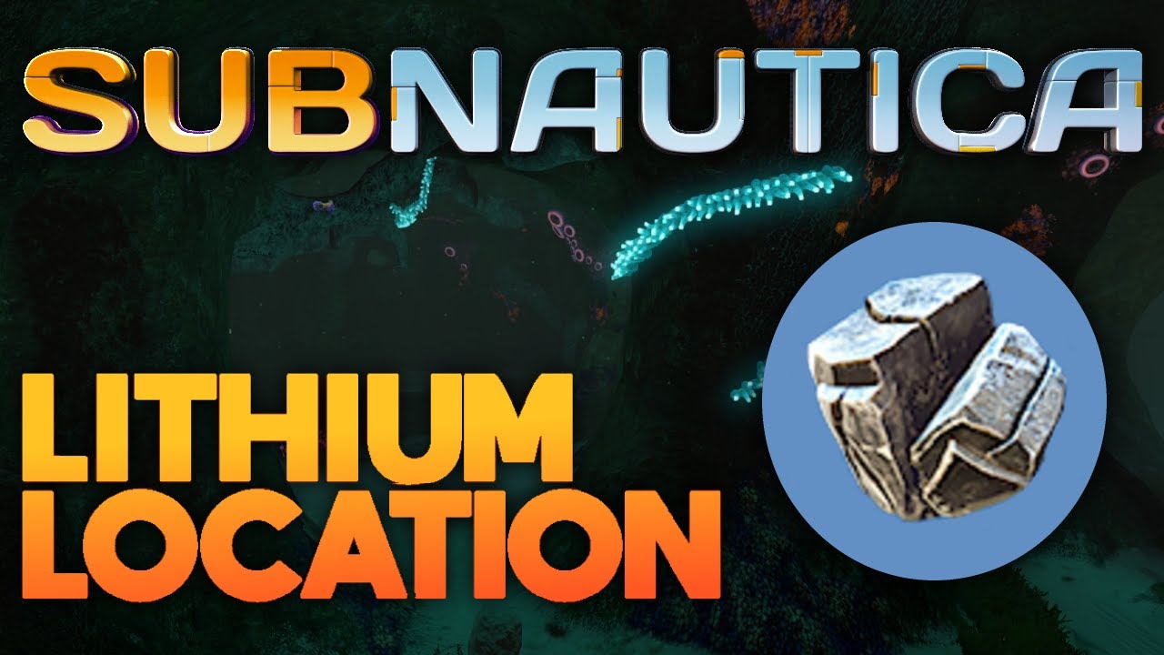 Subnautica Lithium Location | How to Lithium Easy in Subnautica - YouTube How To Get Lithium Subnautica