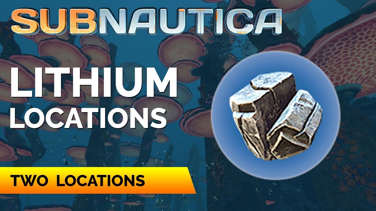 How To Get Lithium Subnautica