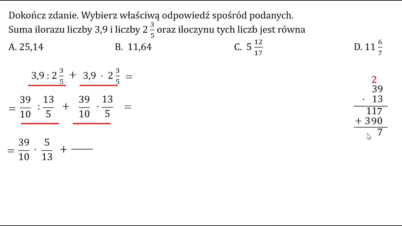 Suma ilorazu liczby 3,9 i liczby 2 3/5 oraz iloczynu tych liczb jest Suma Trzech Liczb Jest Rowna 75