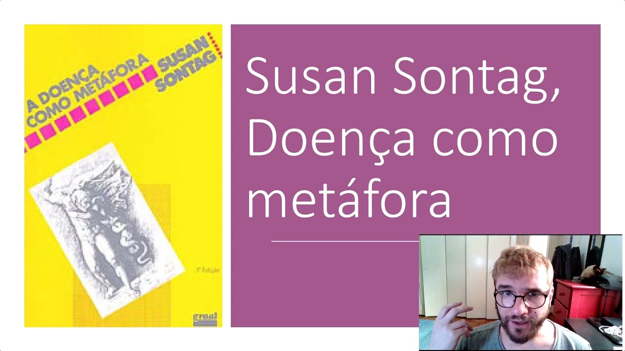 Susan Sontag: DOENÇA COMO METÁFORA - YouTube Choroba Jako Metafora Susan Sontag