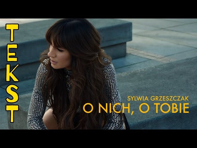 Sylwia Grzeszczak - O nich, O Tobie | TEKST Acordes - Chordify Sylwia Grzeszczak O Nich O Tobie Tekst