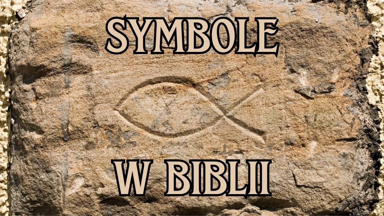 Symbole w Biblii - YouTube Symbole W Biblii I Ich Znaczenie