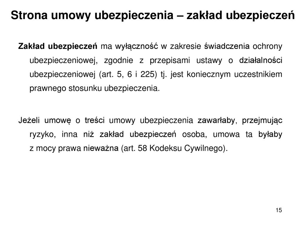 SYSTEM UBEZPIECZEŃ Wykład 3 – Umowa ubezpieczenia - ppt pobierz Stopień Swobody W Zakresie Nawiązania Stosunku Ubezpieczenia