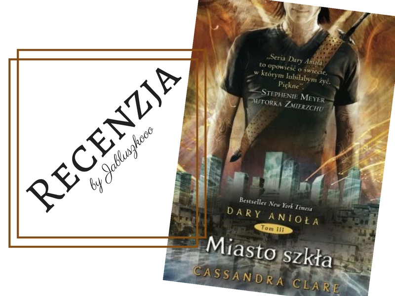 Szelest Stron: [150] Cassandra Clare ,,Miasto szkła" Cassandra Clare Miasto Szkla Pdf