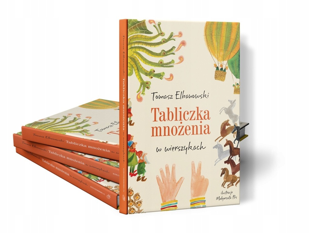 Tabliczka mnożenia w wierszykach Tomasz Elbanowski - 14170732787 Tabliczka Mnożenia W Wierszykach Tomasz Elbanowski