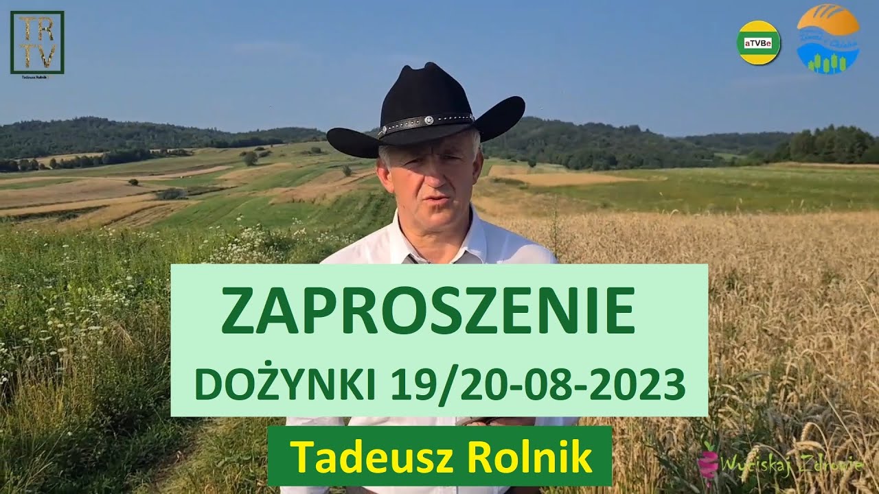 Tadeusz Rolnik ZAPRASZAM NA DOŻYNKI 19/20 sierpnia 2023 - Niebieszczany Rolnik Sklep Rolno Przemysłowy Kołodziejczyk I