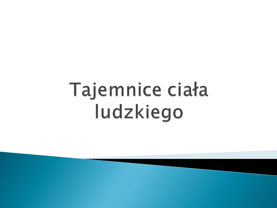 Tajemnice ciała ludzkiego - ppt pobierz Tajemnice Ludzkiego Ciała Cz 2