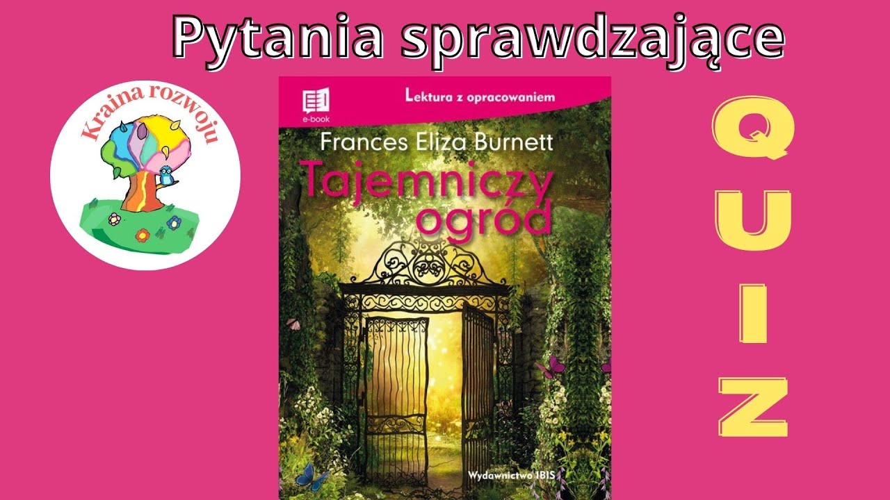 Pytania Do Lektury Tajemniczy Ogród