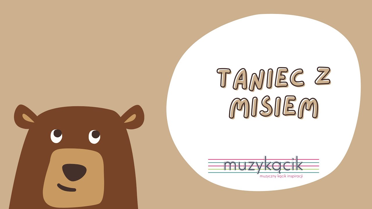 Taniec z Misiem - YouTube Taniec Pajacyka Z Misiem Tekst