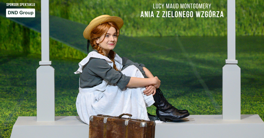 Tarnów. Premiera spektaklu o Ani Shirley z Zielonego Wzgórza | e-teatr.pl Ania Z Zielonego Wzgórza Rozdział 6