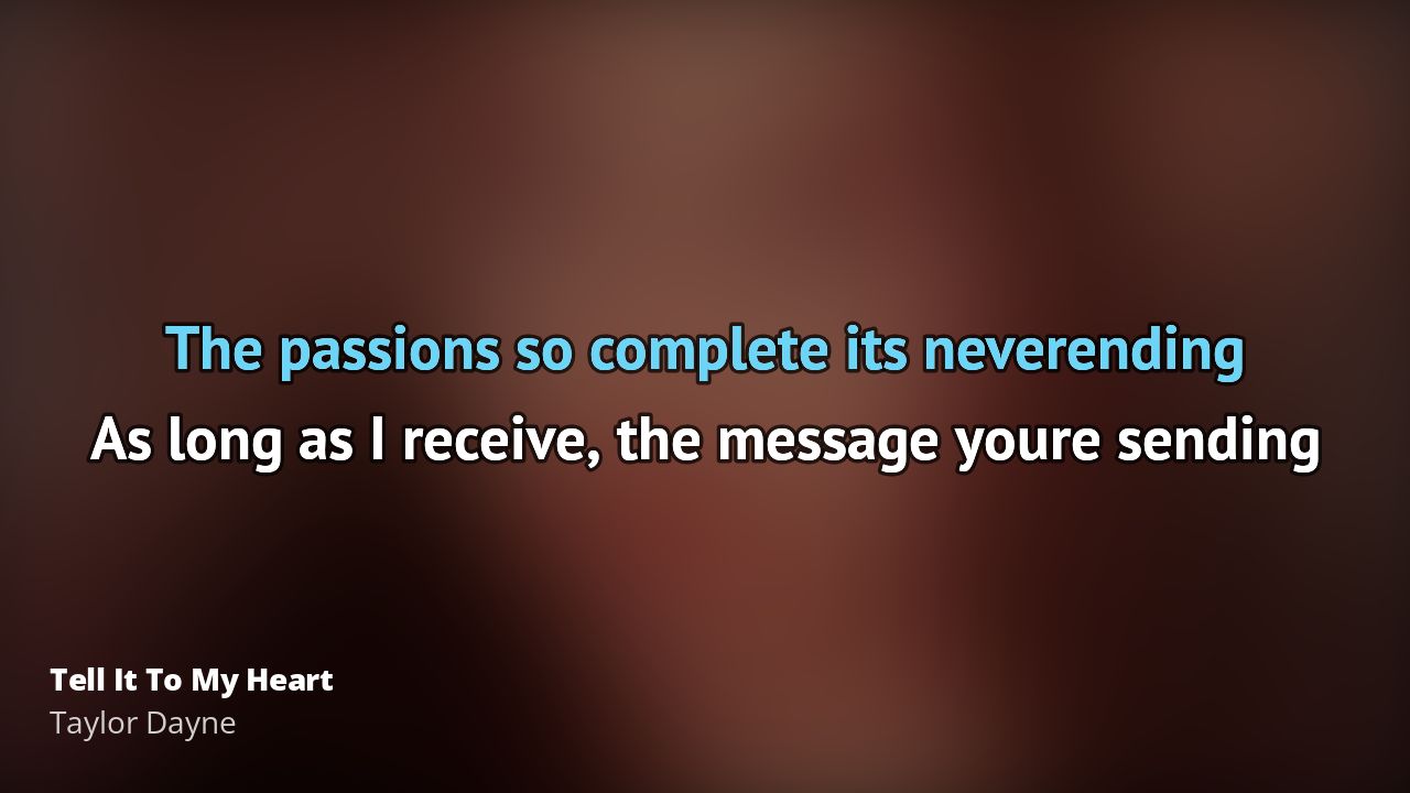 Tekst Piosenki Tell It To My Heart