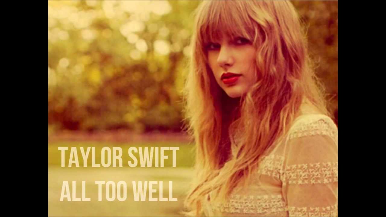 Taylor Swift Lyrics All Too Well Taylor Swift All Too Well Tekst