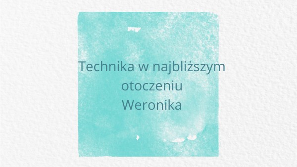 Sprawdzian Technika W Najblizszym Otoczeniu
