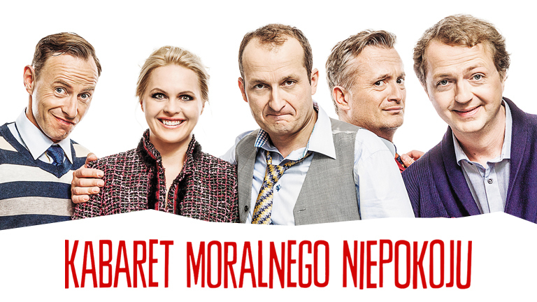 Kabaret Moralnego Niepokoju Masz Za Swoje