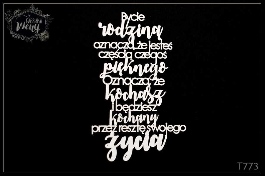 Tekturka T773 cytat Bycie rodziną oznacza, że jesteś częścią czegoś Bycie Rodzina Oznacza Ze Jestes Czescia Czegos Pieknego Cytat